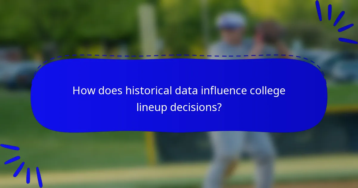How does historical data influence college lineup decisions?